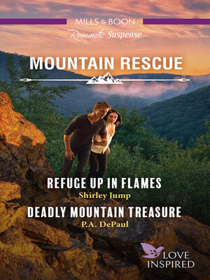 cover image of Refuge Up in Flames/Deadly Mountain Treasure